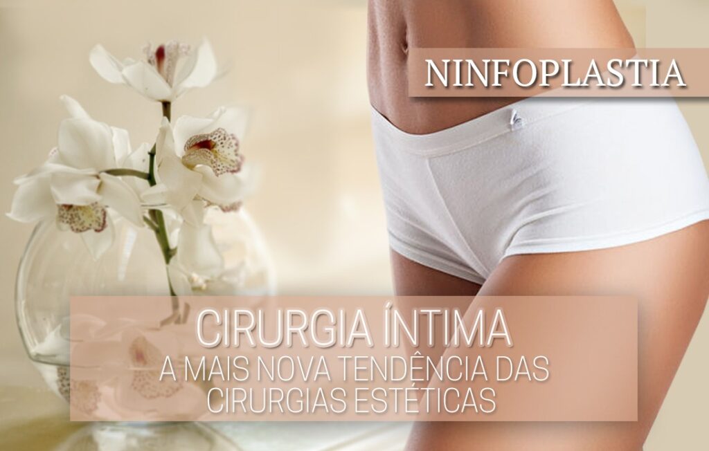 Ninfoplastia: A mais nova tendência nos consultórios!