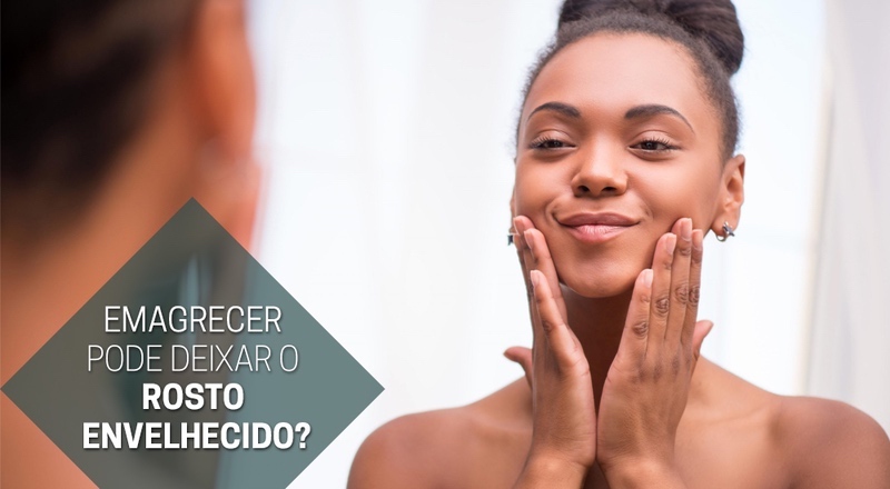 Emagrecimento maciço e a percepção de envelhecimento facial